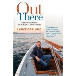 Out There: Dispatches from My Personal Wilderness