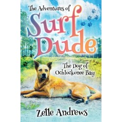 The Adventures of Surf Dude: The Dog of Ochlockonee Bay