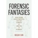 Forensic Fantasies: Doctors, Documents, and the Limits of Truth in Turkey
