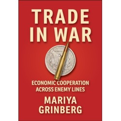 Trade in War: Economic Cooperation Across Enemy Lines