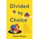 Divided by Choice: How Charter Schools Diminish Democracy