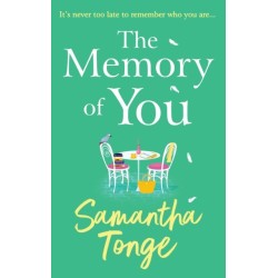 The Memory of You: An uplifting novel from Samantha Tonge