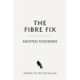 The Fibre Fix: How to Eat More Fibre to Supercharge Your Health