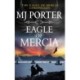 Eagle of Mercia: An action-packed historical adventure from MJ Porter