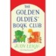 The Golden Oldies' Book Club: The feel-good novel from MILLION COPY BESTSELLER Judy Leigh