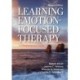 Learning Emotion-Focused Therapy: A Comprehensive Guide