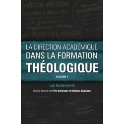 La direction academique dans la formation theologique, volume 1: Les fondements