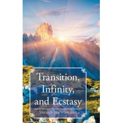 Transition, Infinity, and Ecstasy