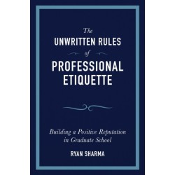 The Unwritten Rules of Professional Etiquette