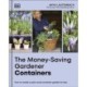 The Money-Saving Gardener Containers: How to Create a Year-round Container Garden for Less