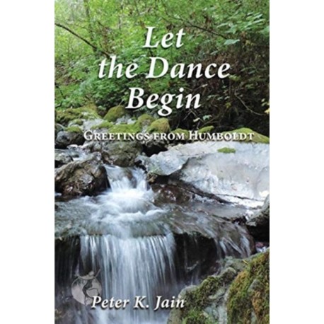 Let the Dance Begin: Greetings From Humboldt