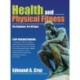 Health and Physical Fitness: The Beginner: for All Ages