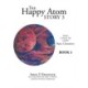 The Happy Atom Story 3: Read a Fantasy Tale Learn Basic Chemistry Book 3