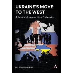 Ukraine’s Move to the West: The Power of Global Elite Networks