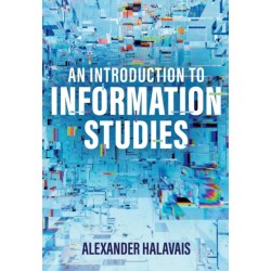An Introduction to Information Studies: Datafying People, Places, and Things