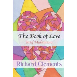The Book of Love: Brief Meditations