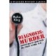 Diagnosis: Murder -- Adventures in Crime with Dr. Colin Starr, M.D.