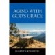 Aging with God's Grace