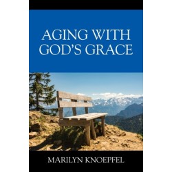 Aging with God's Grace