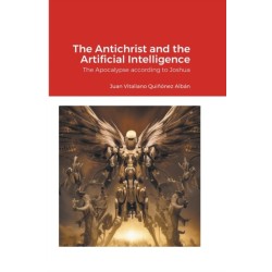 The Antichrist and the Artificial Intelligence: The Apocalypse according to Joshua