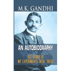 M.K. Gandhi an Autobiography