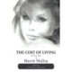 The Cost of Living: The New Work of Merrit Malloy