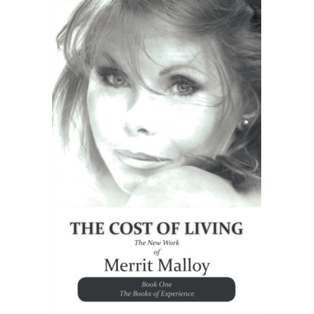 The Cost of Living: The New Work of Merrit Malloy