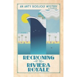 Reckoning at the Riviera Royale