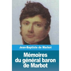 Memoires du general baron de Marbot