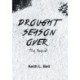Drought Season Over: The Sequel