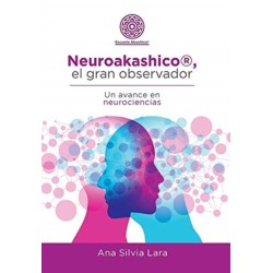 Neuroakashico(R), El Gran Observador: Un Avance En Neurociencias