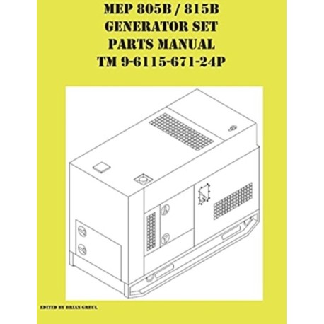 MEP 805B / 815B Generator Set Repair Parts Manual TM 9-6115-671-24P