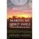 Making My Spirit Smile: Seeing the Blessing in the Storm