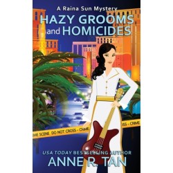 Hazy Grooms and Homicides: A Raina Sun Mystery: A Chinese Cozy Mystery
