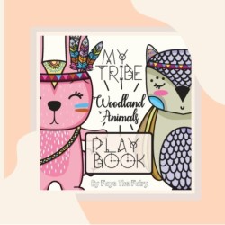 MY TRIBE- WOODLAND ANIMALS PLAY BOOK [Paperback Teacher Edition]