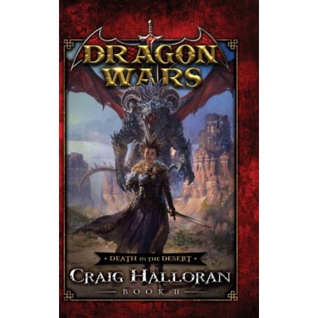 Death in the Desert: Dragon Wars - Book 11