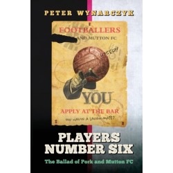 Players Number Six: The Ballad of Pork and Mutton FC