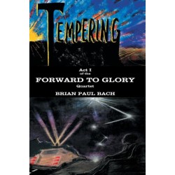 Forward to Glory: Tempering
