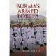 Burma's Armed Forces: Power without Glory