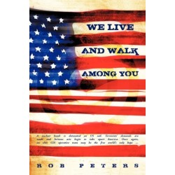 We Live and Walk Among You