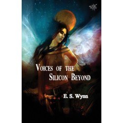 Voices of the Silicon Beyond: Book 3 of The Gold Country Series