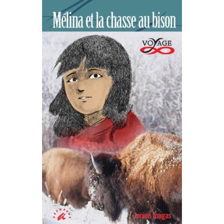 Melina et la chasse au bison