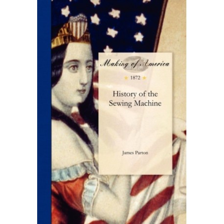 History of the Sewing Machine
