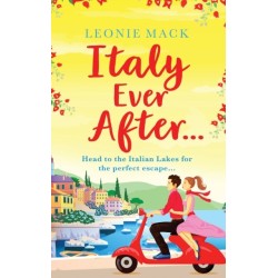 Italy Ever After: A sizzling romantic read
