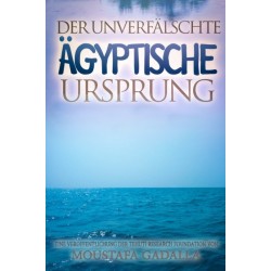 Der unverfalschte agyptische Ursprung