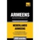 Thematische woordenschat Nederlands-Armeens - 5000 woorden