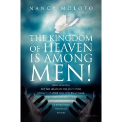 The Kingdom of Heaven is Among Men!