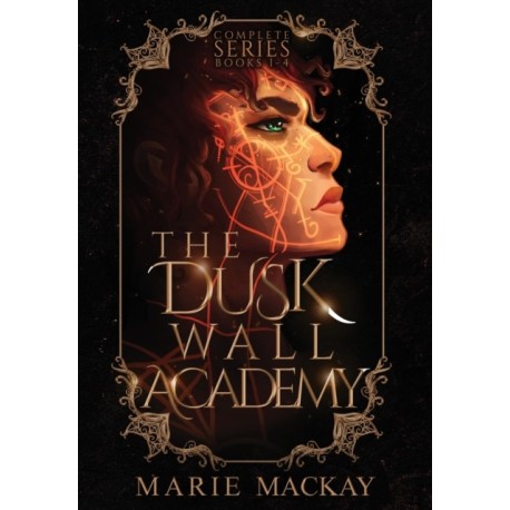 The Dusk Wall Academy Complete Series