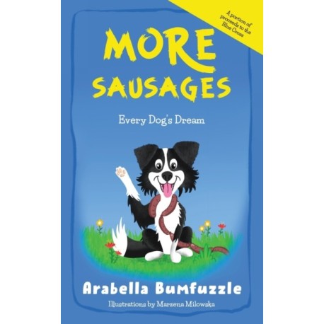 More Sausages: Every Dog’s Dream