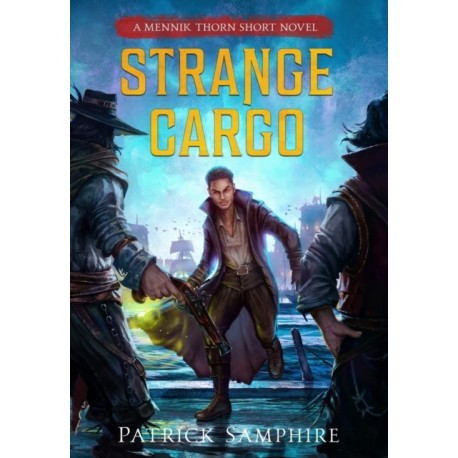 Strange Cargo: An Epic Fantasy Mystery